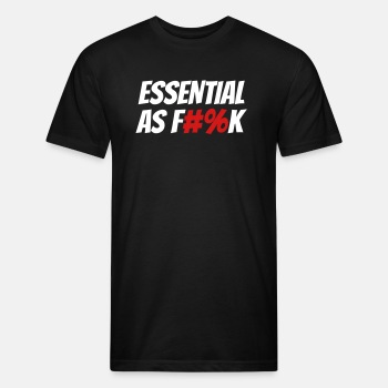 Essential As F#%k - Fitted Cotton/Poly T-Shirt for men
