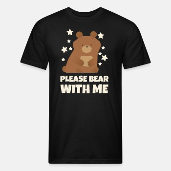 Please bear with me - Fitted Cotton/Poly T-Shirt for men