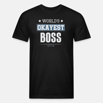 World's Okayest Boss - Fitted Cotton/Poly T-Shirt for men