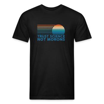 Trust Science Not Morons - Unisex Poly/Cotton T-Shirt - black - Front - Jose (178cm)