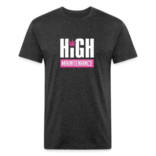 High Maintenance - Men’s Fitted Poly/Cotton T-Shirt