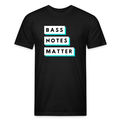 Bass Notes Matter Teal - Fitted Cotton/Poly T-Shirt by Next Level