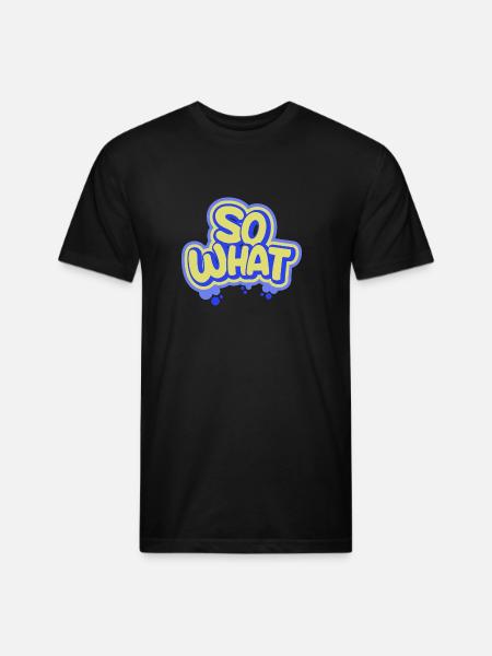 So What - Unisex Poly/Cotton T-Shirt - black
