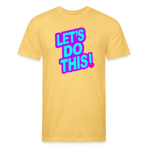LETS DO THIS - Unisex Poly/Cotton T-Shirt