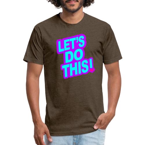 LETS DO THIS - Unisex Poly/Cotton T-Shirt