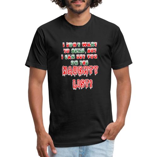 NAUGHTY LIST - Men’s Fitted Poly/Cotton T-Shirt