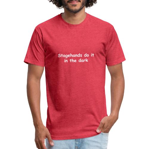 Stagehands Do It In The Dark - Men’s Fitted Poly/Cotton T-Shirt
