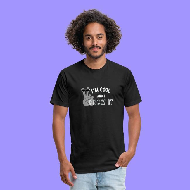 I'm Cool and I Know It - Fun Self Affirmation- Wht