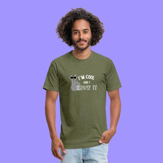 I'm Cool and I Know It - Fun Self Affirmation- Wht