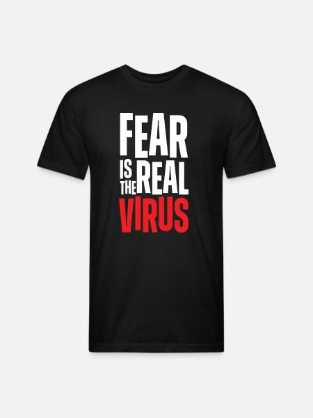 Fear Is Real Virus Bold Text - Unisex Poly/Cotton T-Shirt - black