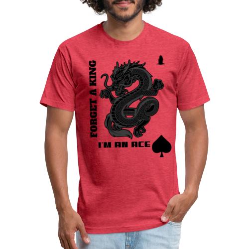 Forget A King I'm An Ace - Unisex Poly/Cotton T-Shirt