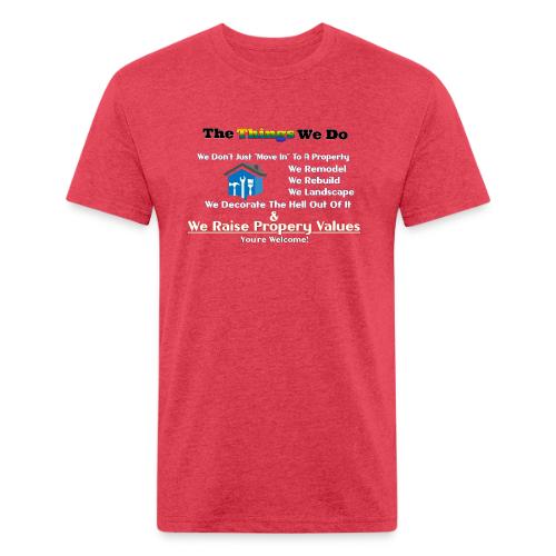 The Things We Do - Property - Unisex Poly/Cotton T-Shirt