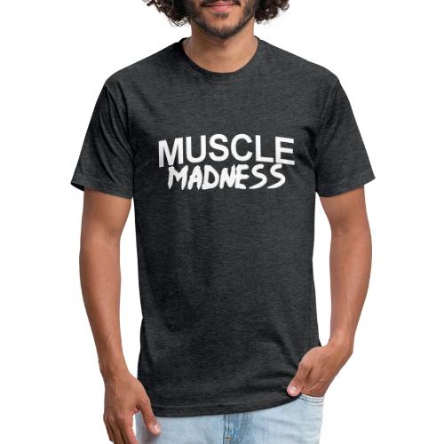 MUSCLE MADNESS - Unisex Poly/Cotton T-Shirt