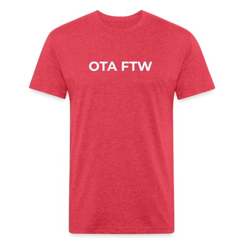 OTA FTW - Fitted Cotton/Poly T-Shirt by Next Level