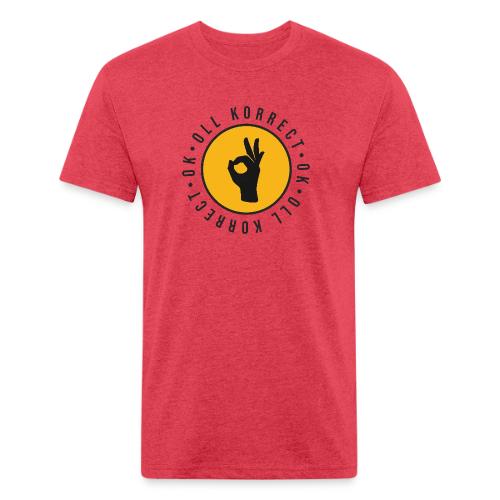 O.K., Oll Korrect - Unisex Poly/Cotton T-Shirt