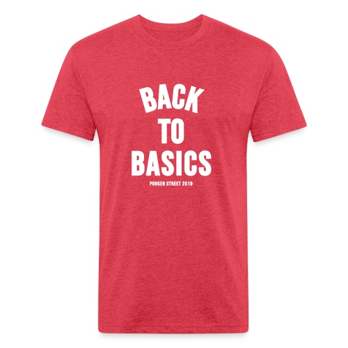 BACK TO BASICS print - Men’s Fitted Poly/Cotton T-Shirt