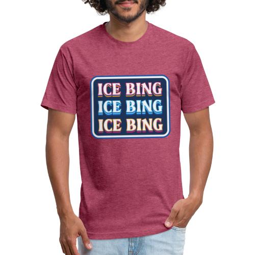 ICE BING 3 rows - Fitted Cotton/Poly T-Shirt by Next Level