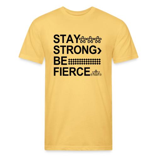 STAY STRONG BE FIERCE - Unisex Poly/Cotton T-Shirt