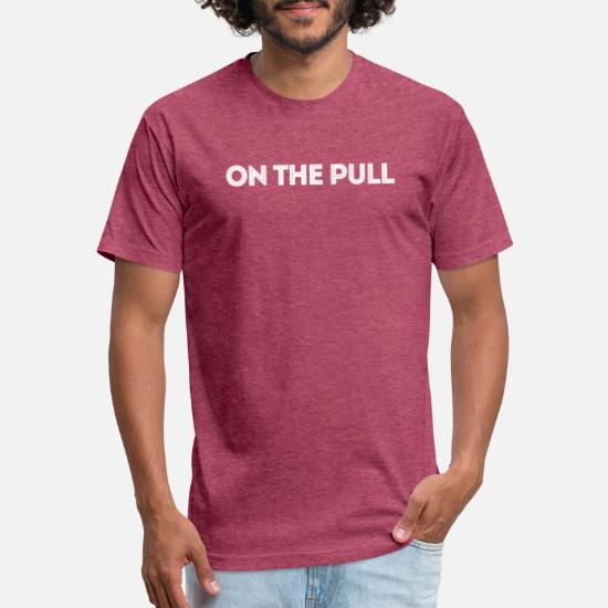On The Pull - Funny British Sayings design' Unisex Poly Cotton T-Shirt |  Spreadshirt