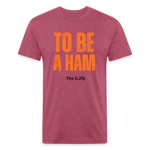 To Be A Ham - Unisex Poly/Cotton T-Shirt