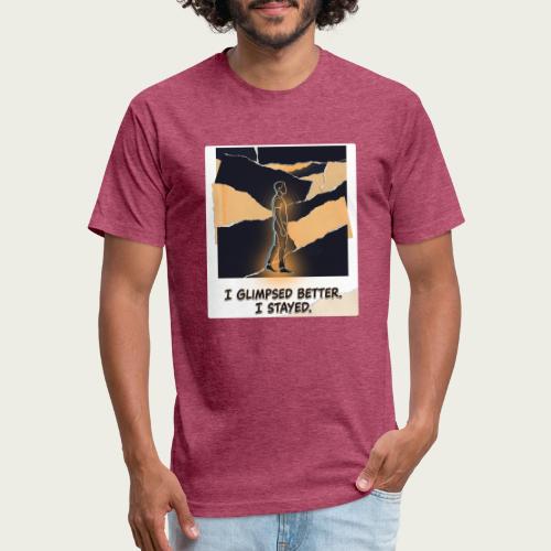 Recovery Mantra I glimpsed better. I stayed. - Unisex Poly/Cotton T-Shirt