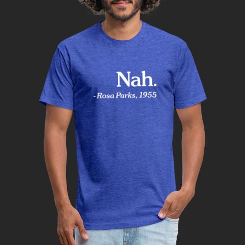 Nah. - Fitted Cotton/Poly T-Shirt by Next Level