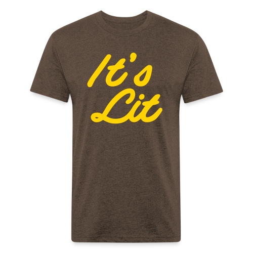 its lit - Men’s Fitted Poly/Cotton T-Shirt