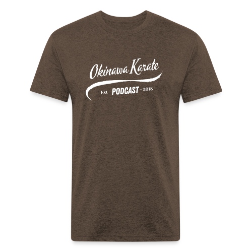 Okinawa Karate Podcast White Print - Fitted Cotton/Poly T-Shirt by Next Level