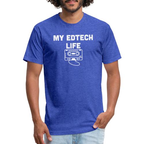 My EdTech Life Tape - Fitted Cotton/Poly T-Shirt by Next Level