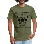 Perfect German Wife - Fitted Cotton/Poly T-Shirt by Next Level