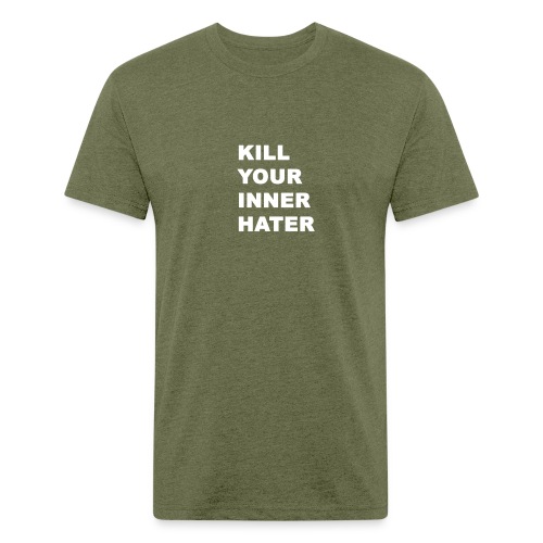 KillYourInnerHater - Fitted Cotton/Poly T-Shirt by Next Level