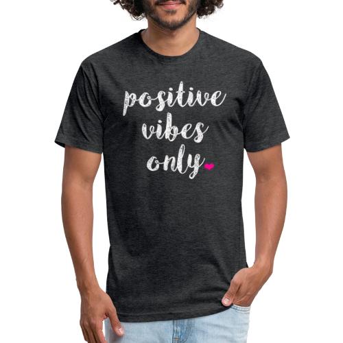 POSITIVE VIBES ONLY - Unisex Poly/Cotton T-Shirt