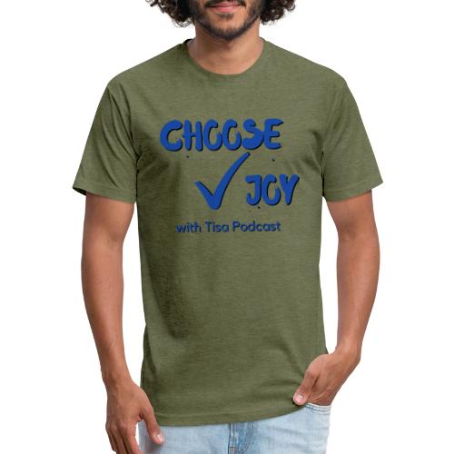 Choose Joy With Tisa Podcast - Fitted Cotton/Poly T-Shirt by Next Level