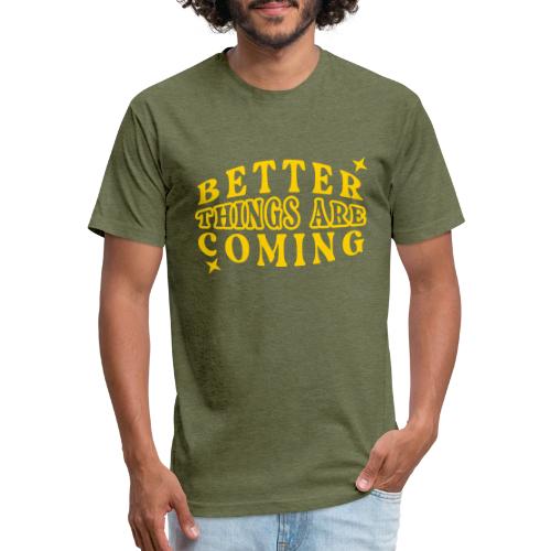 Better Things Positive Quote Typography - Unisex Poly/Cotton T-Shirt