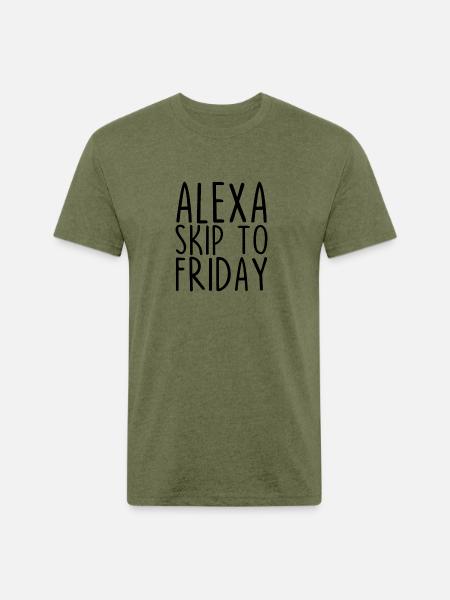 Alexa Skip To Friday - Unisex Poly/Cotton T-Shirt - heather military green