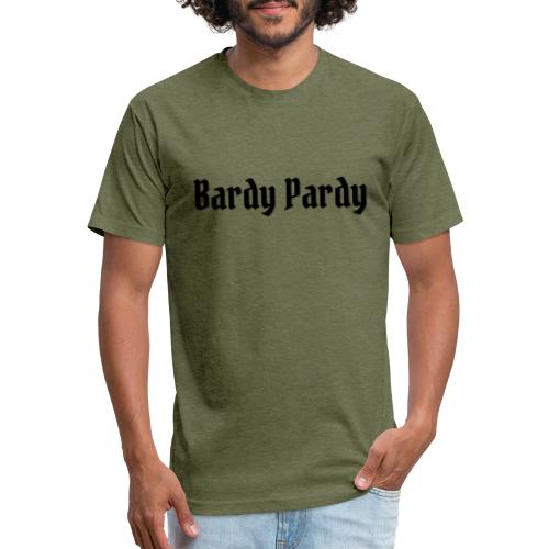 Bardy Pardy Black Letters - Fitted Cotton/Poly T-Shirt by Next Level