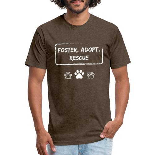 Foster, Adopt, Rescue - Fitted Cotton/Poly T-Shirt by Next Level