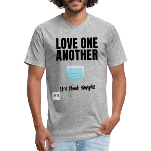 Love One Another - It's that simple - Fitted Cotton/Poly T-Shirt by Next Level