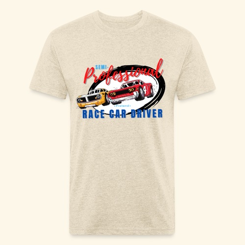 Semi-professional pretend race car driver - Fitted Cotton/Poly T-Shirt by Next Level