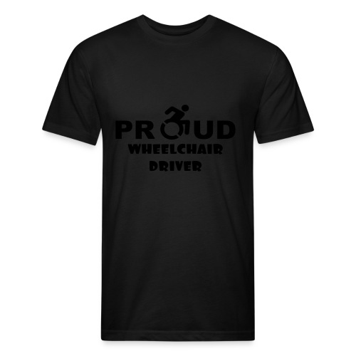 Proud wheelchair driver - Fitted Cotton/Poly T-Shirt by Next Level