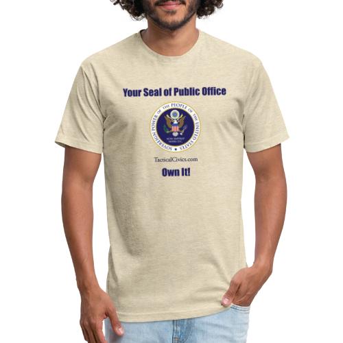 Your Seal of Public Office Own It - Unisex Poly/Cotton T-Shirt
