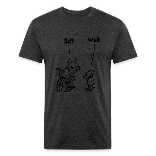 Sit and Walk. Wheelchair humor shirt - Men’s Fitted Poly/Cotton T-Shirt