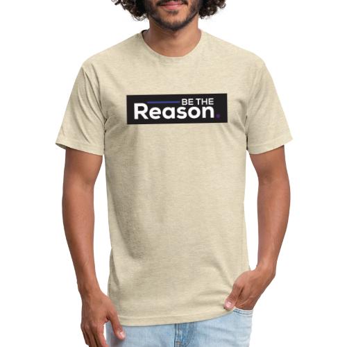 Be The Reason - Unisex Poly/Cotton T-Shirt
