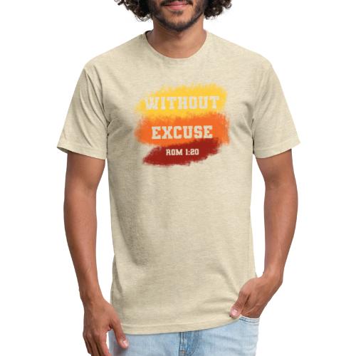Without Excuse - Romans 1:20 - Unisex Poly/Cotton T-Shirt