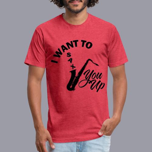 I WANT TO SAX YOU UP - Unisex Poly/Cotton T-Shirt