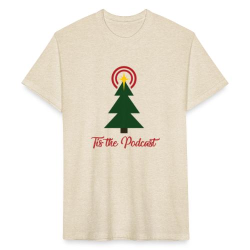 Tis the Podcast - Fitted Cotton/Poly T-Shirt by Next Level
