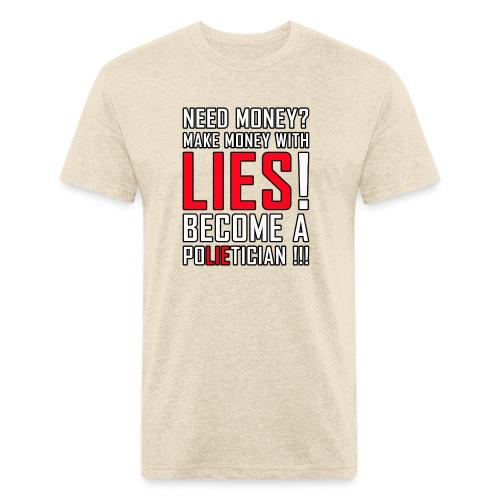 Lies Pay: Become a PoLIEtician Satire - Unisex Poly/Cotton T-Shirt