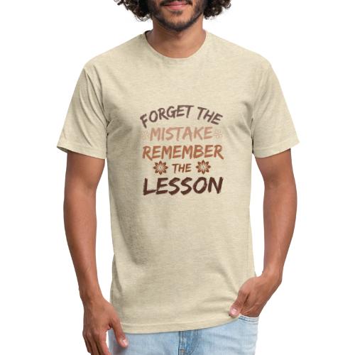 Forget the mistake remember the lesson. - Unisex Poly/Cotton T-Shirt