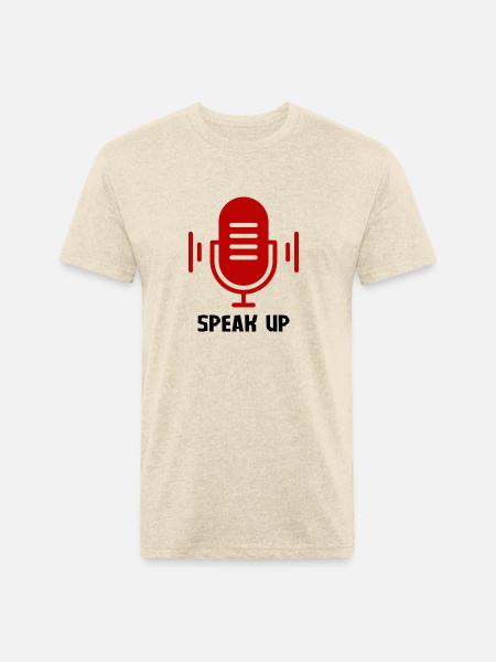 Speak Up - Unisex Poly/Cotton T-Shirt - heather cream