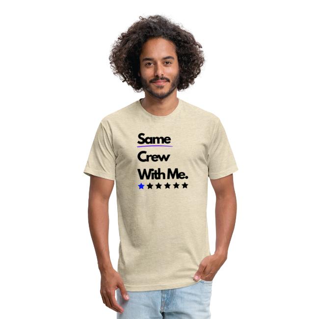 Same Crew With Me